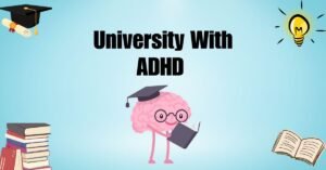 university with ADHD